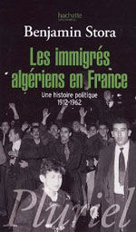 les immigres algériens en France_BStora
