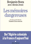 Les mémoires dangereuses : de l'Algérie coloniale à la France d'aujourd'hui - Le transfert d'une mémoire : de l'Algérie française au racisme anti-arabe.