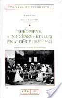 Européens indigènes et juifs en Algérie